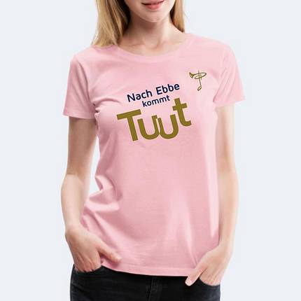 s_nach-ebbe-kommt-tuut-dept2024-frauen-premium-t-shirt DEPT 2024 - Aktuelles - DEPT-Shirt-Shop ist online